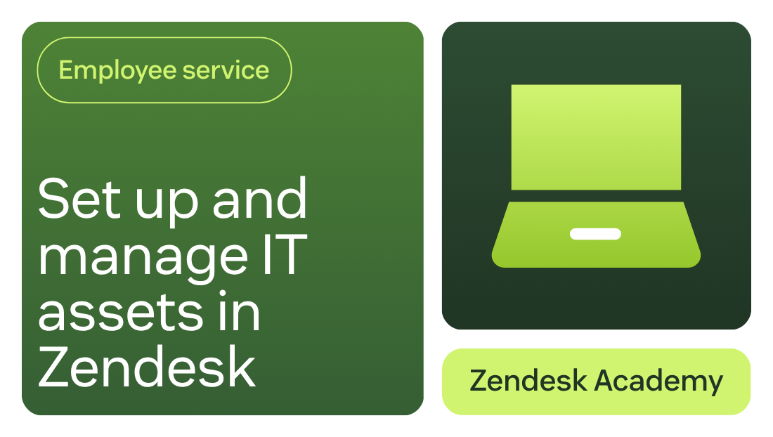Set up and manage IT assets in Zendesk