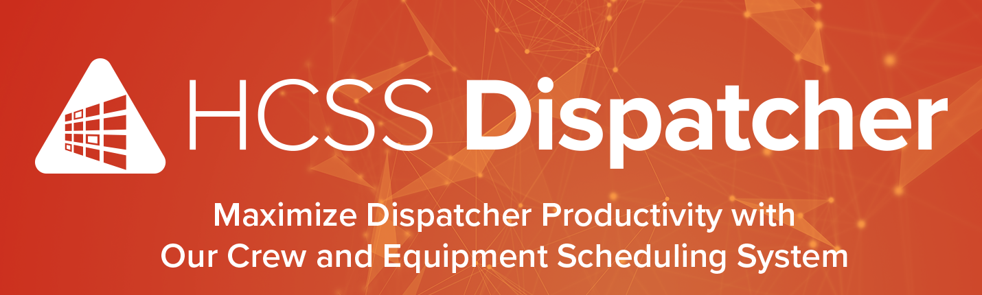 HCSS Dispatcher