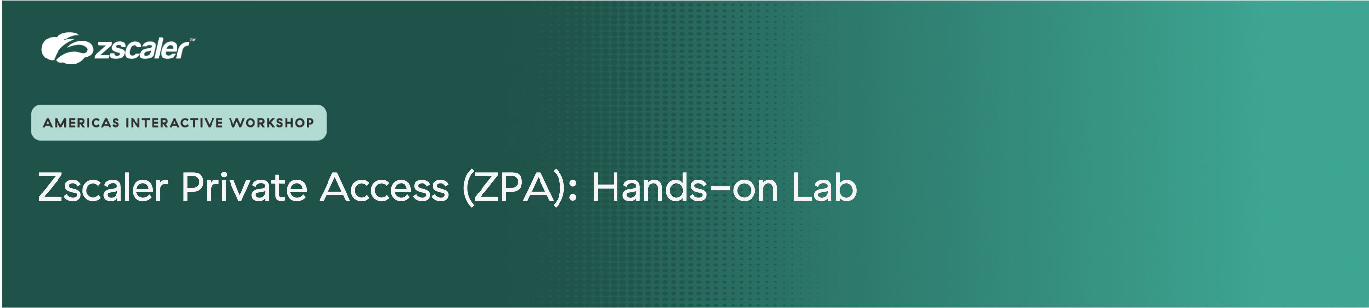 Customer Exclusive Handson Lab with Zscaler Private Access (AMS)